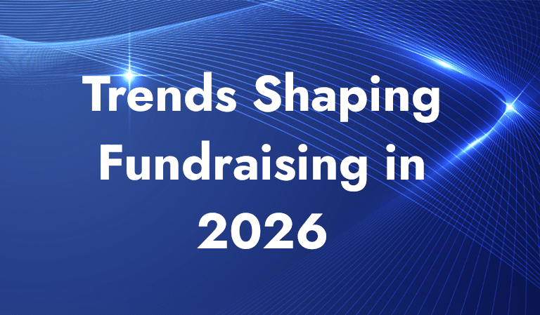 Trends Shaping Fundraising in 2026